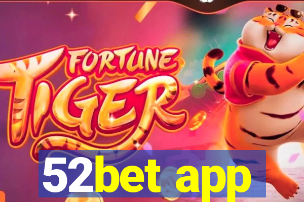 52bet app